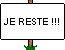 je reste